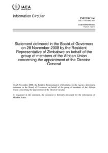 INFCIRC[removed]Statement delivered in the Board of Governors on 28 November 2008 by the Resident Representative of Zimbabwe on behalf of the group of members of the African Union concerning the appointment of the Director