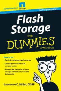 These materials are the copyright of John Wiley & Sons, Inc. and any dissemination, distribution, or unauthorized use is strictly prohibited. Flash Storage NETAPP SPECIAL EDITION