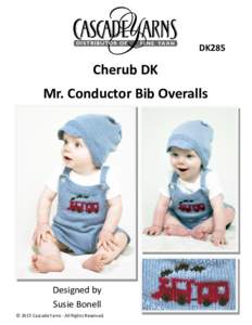 DK285  Cherub DK Mr. Conductor Bib Overalls  Designed by