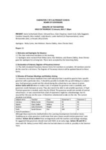 OAKINGTON C OF E (A) PRIMARY SCHOOL BOARD OF GOVERNORS MINUTES OF THE MEETING HELD ON THURSDAY 23 January 2014, 7.30pm PRESENT: Karen Sutherland (Chair), Edmund Buss, Clare Chapman, Sarah Cook, Sally Daggianti, Caroline 