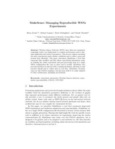 MakeSense: Managing Reproducible WSNs Experiments Rémy Léone1,2 , Jérémie Leguay1 , Paolo Medagliani1 , and Claude Chaudet2 1  2