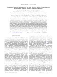 PHYSICAL REVIEW B 79, 115410 共2009兲  Composition, structure, and stability of the rutile TiO2(110) surface: Oxygen depletion, hydroxylation, hydrogen migration, and water adsorption Piotr M. Kowalski,1 Bernd Meyer,1,