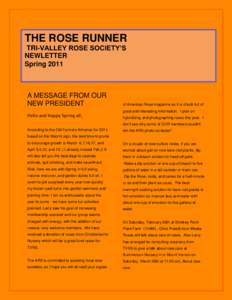 THE ROSE RUNNER TRI-VALLEY ROSE SOCIETY’S NEWLETTER Spring[removed]A MESSAGE FROM OUR