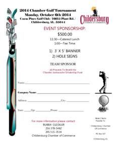 2014 Chamber Golf Tournament Monday, October 6th 2014 Coosa Pines Golf Club[removed]Plant Rd. / Childersburg, AL[removed]EVENT SPONSORSHIP: