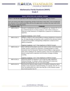 Mathematics	
  Florida	
  Standards	
  (MAFS)	
   Grade	
  4	
   	
   Domain:	
  OPERATIONS	
  AND	
  ALGEBRAIC	
  THINKING	
   Cluster	
  1:	
  Use	
  the	
  four	
  operations	
  with	
  whole	
  nu