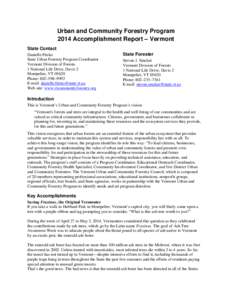 Urban and Community Forestry Program 2014 Accomplishment Report – Vermont State Contact Danielle Fitzko State Urban Forestry Program Coordinator Vermont Division of Forests