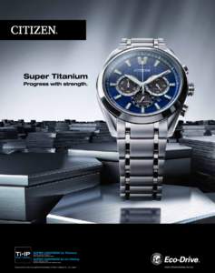 Citizen and Eco-Drive are registered trademarks of Citizen Holdings Co., Ltd., Japan.  www.citizenwatches.com.au 