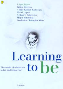 Learning to be: the world of education today and tomorrow; 1972