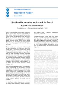 Medicine / Alkaloids / Drug culture / Illegal drug trade / Crack cocaine / Boca do Lixo / Drug user / Crack epidemic / Favela / Cocaine / Chemistry / Pharmacology