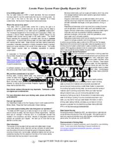 Loretto Water System Water Quality Report for 2014 Is my drinking water safe? Yes, our water meets all of EPA’s health standards. We have conducted numerous tests for over 80 contaminants that may be in drinking water.