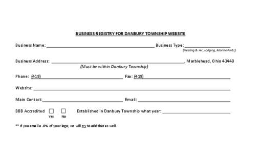BUSINESS REGISTRY FOR DANBURY TOWNSHIP WEBSITE Business Name: Business Type: (Heating & Air, Lodging, Marine Parts)