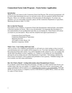 Connecticut Farm Link Program – Farm Seeker Application Introduction Thank you for your interest in the Connecticut Farm Link Program. The enclosed questionnaire will be used to share information between you and farm o