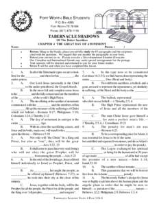 FORT WORTH BIBLE STUDENTS P.O. BOX 4085 FORT WORTH TX[removed]PHONE: ([removed]TABERNACLE SHADOWS