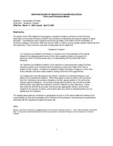 MONTANA BOARD OF REGENTS OF HIGHER EDUCATION Policy and Procedures Manual SUBJECT: ACADEMIC AFFAIRS Policy 302 – Academic Freedom Effective: March 11, 1963; Issued: April 8, 2004 _______________________________________