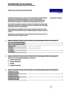 Aanvraagformulier voor een vergunning ten behoeve van een premiepensioeninstelling met zetel in Nederland Artikelen 2:54g & 2:54h, Wet op het financieel toezicht (Wft)  De Nederlandsche Bank (dnb) zal de op grond van dit