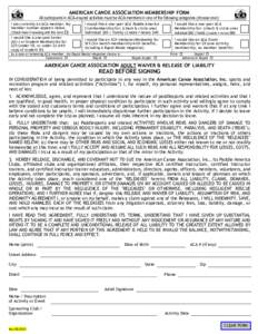 AMERICAN CANOE ASSOCIATION MEMBERSHIP FORM  All participants in ACA-insured activities must be ACA members in one of the following categories (choose one): I am currently an ACA member. My member number appears below. (C