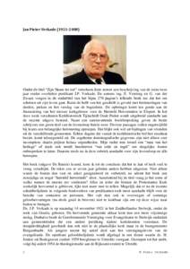 Jan Pieter VerkadeOnder de titel “Zijn Naam ter eer” verscheen deze zomer een beschrijving van de ruim twee jaar eerder overleden predikant J.P. Verkade. De auteurs ing. E. Versteeg en G. van der Zwaan 