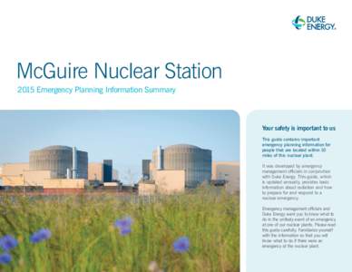 McGuire Nuclear Station 2015 Emergency Planning Information Summary Your safety is important to us This guide contains important emergency planning information for