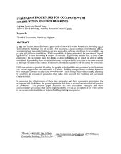 Guylene Proulx and David Yung National Fire Laboratory, National Research Council Canada Keywords Disabled, Evacuation, Handicap, Highrise