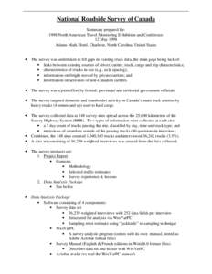 National Roadside Survey of Canada Summary prepared for: 1998 North American Travel Monitoring Exhibition and Conference 12 May 1998 Adams Mark Hotel, Charlotte, North Carolina, United States •