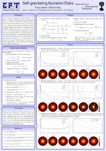 Self-gravitating Accretion Disks Tobias Müller, Wilhelm Kley Computational Physics Tübingen Institut für Astronomie und Astrophysik, Auf der Morgenstelle 10C, 72076 Tübingen