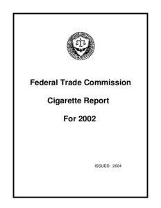Federal Trade Commission Cigarette Report For 2002