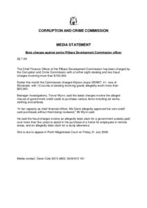 CORRUPTION AND CRIME COMMISSION  MEDIA STATEMENT More charges against senior Pilbara Development Commission officer[removed]