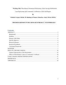 Working Title; Microfinance Institutions Performance; Micro Savings Mobilization, Loan Deployment and Community Livelihood in Acholi Sub Region By Nicholas Gregory Okello; M. Banking & Finance (Finafrica -Italy); B.Stat 