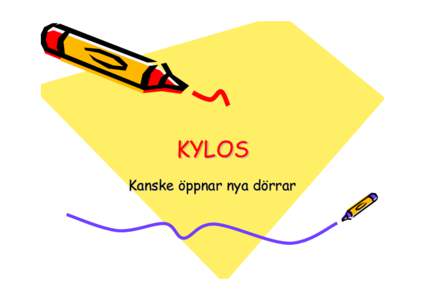 Microsoft PowerPoint - KYLOS f.rel.sning.ppt [Skrivskyddad]