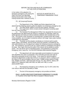 -1-  BEFORE THE FISH AND WILDLIFE COMMISSION OF THE STATE OF MONTANA In the matter of the adoption of a temporary emergency rule closing the