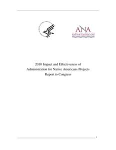 ________________________________________________________________________[removed]Impact and Effectiveness of Administration for Native Americans Projects Report to Congress