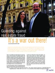 Guarding against real estate fraud Catarina Galati and Jerry B. Udell  It’s a war out there!