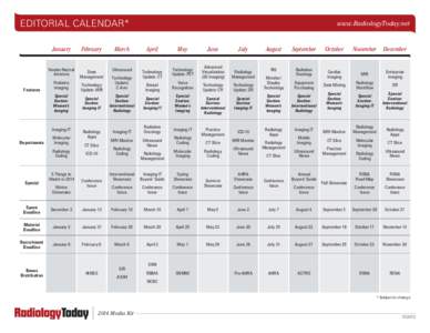 EDITORIAL CALENDAR* January Vendor-Neutral Archives  Features