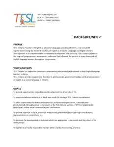 TEACHERS OF ENGLISH AS A SECOND LANGUAGE ASSOCIATION OF ONTARIO BACKGROUNDER PROFILE