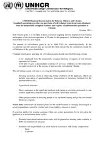 UNHCR Regional Representation for Belarus, Moldova and Ukraine Standard operating procedure on provision of self-reliance grant to persons, displaced from the temporarily occupied territory and regions of anti-terrorist 