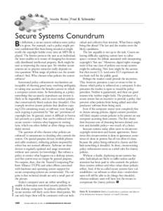 Inside Risks Fred B. Schneider  PAUL WATSON Secure Systems Conundrum B