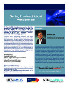 Getting Emotional About Management A Free Public Seminar presented by the Intellectual Property Research Institute of Australia (IPRIA) in association with the Centre for Management and Organisation