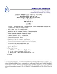 PAJARO VALLEY WATER MANAGEMENT AGENCY 36 BRENNAN STREET  WATSONVILLE, CATEL: (FAX: (email:   http://www.pvwater.org  AD HOC FUNDING COMMITTEE MEETING