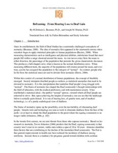 DEAF STUDIES DIGITAL JOURNAL  Reframing: From Hearing Loss to Deaf Gain By H-Dirksen L. Bauman, Ph.D., and Joseph M. Murray, Ph.D Translated from ASL by Fallon Brizendine and Emily Schenker Chapter 1