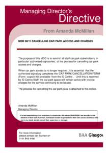 Managing Director’s  Directive From Amanda McMillan MDDCANCELLING CAR PARK ACCESS AND CHARGES