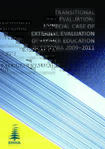Transitional Evaluation: A Special Case of External Evaluation of Higher Education in Estonia 2009–2011