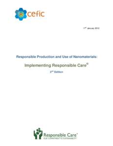 17th January[removed]Responsible Production and Use of Nanomaterials: Implementing Responsible Care® 2nd Edition