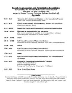 Forest Fragmentation and Parcelization Roundtable Convened by the Vermont Natural Resources Council February 20, [removed]:00 to 3:00 Langevin House, Vermont Technical College, Randolph, VT  Agenda