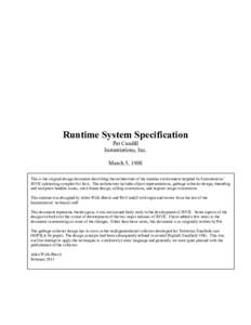 Runtime System Specification Pat Caudill Instantiations, Inc. March 5, 1998 This is the original design document describing the architecture of the runtime environment targeted by Instantiations’ JOVE optimizing compil