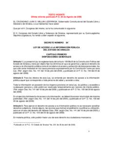 TEXTO VIGENTE Última reforma publicado P.O. 20 de Agosto de[removed]EL CIUDADANO JUAN S. MILLAN LIZÁRRAGA, Gobernador Constitucional del Estado Libre y Soberano de Sinaloa, a sus habitantes hace saber: Que por el H. Cong