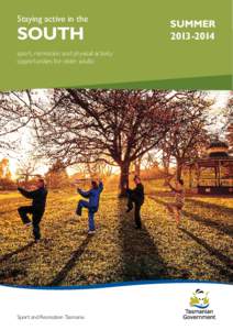 Staying active in the  SOUTH sport, recreation and physical activity opportunities for older adults