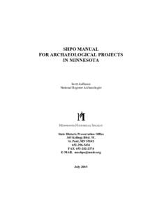 SHPO MANUAL FOR ARCHAEOLOGICAL PROJECTS IN MINNESOTA Scott Anfinson National Register Archaeologist