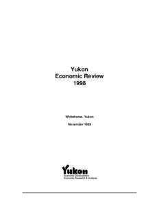 Yukon Economic Review 1998 Whitehorse, Yukon November 1999