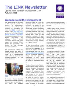 The LINK Newsletter Update from Scottish Environment LINK Autumn 2011 Economics and the Environment LINK held a seminar for members