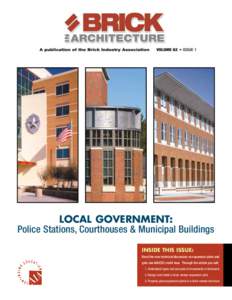 LOCAL GOVERNMENT: Police Stations, Courthouses & Municipal Buildings INSIDE THIS ISSUE: Read the new technical discussion on expansion joints and gain one AIA/CES credit hour. Through the article you will: 1. Understand 
